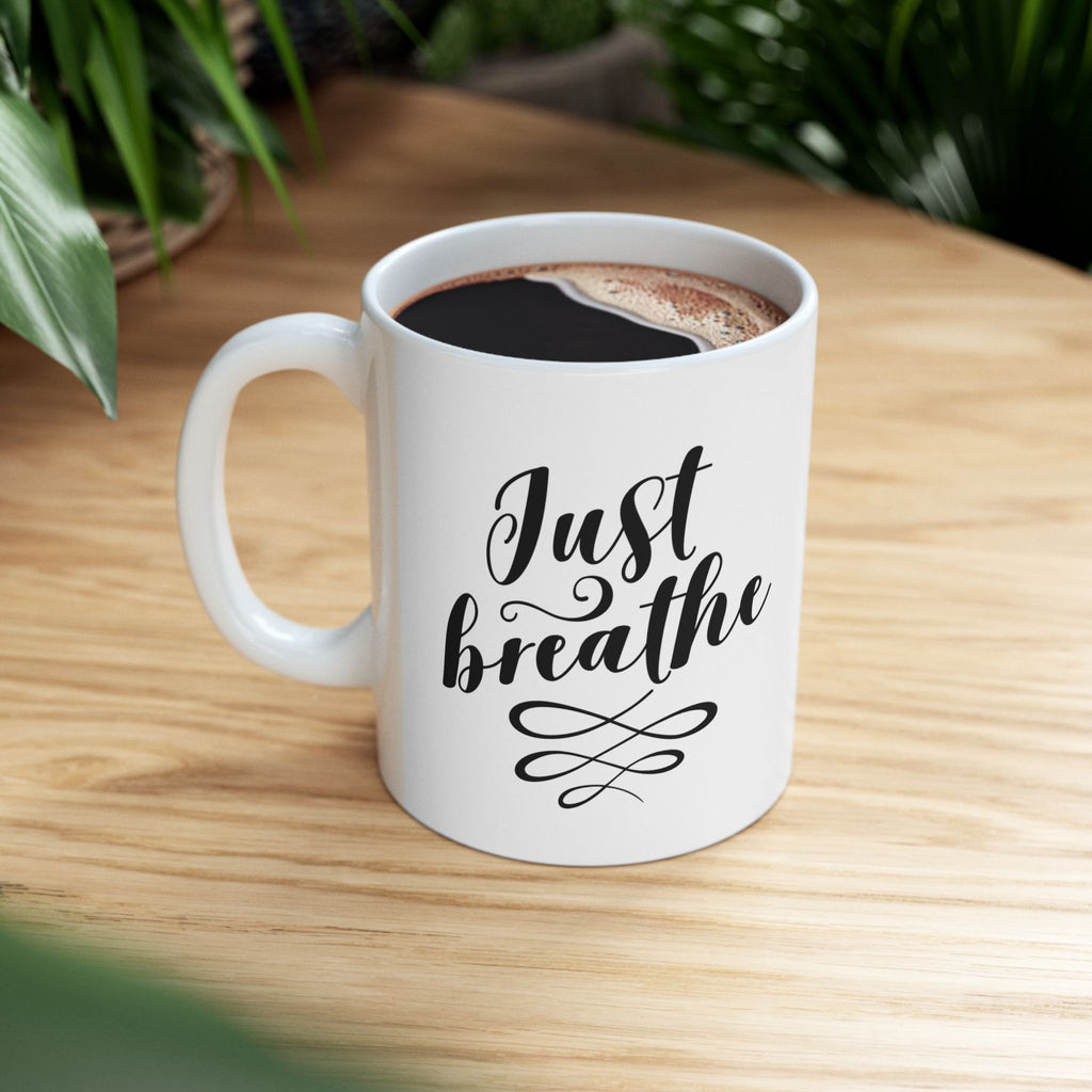 Just Breathe Inspirational Coffee Mug | Mindfulness Ceramic Mug