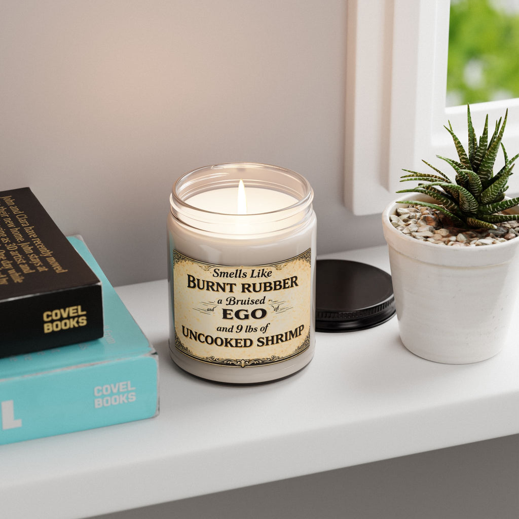 Funny Novelty Candle — "Smells Like Burnt Rubber, a Bruised Ego & 9 lbs of Uncooked Shrimp" 9oz Soy