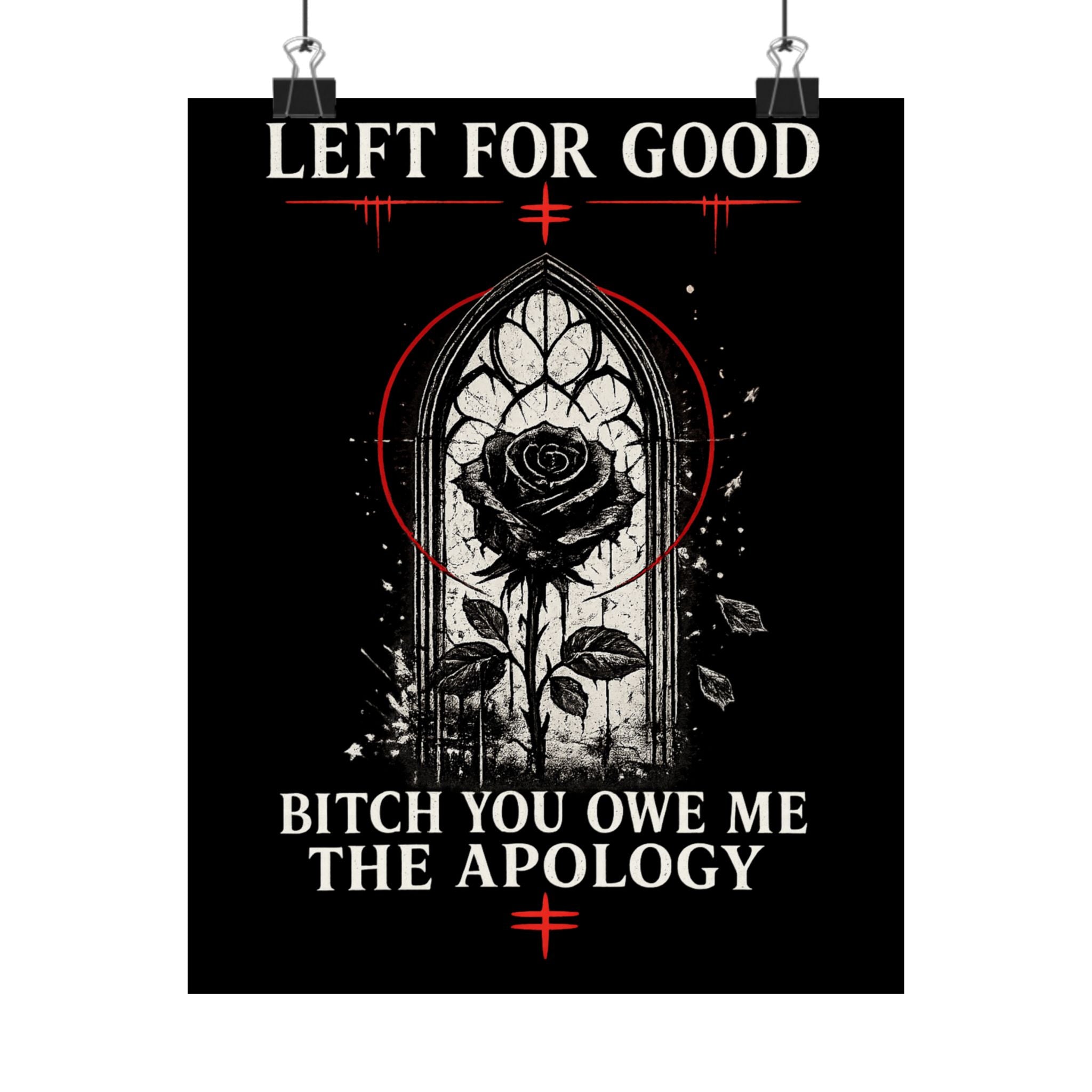 Left For Good Rose Poster | Goth Black Rose Vertical Wall Art