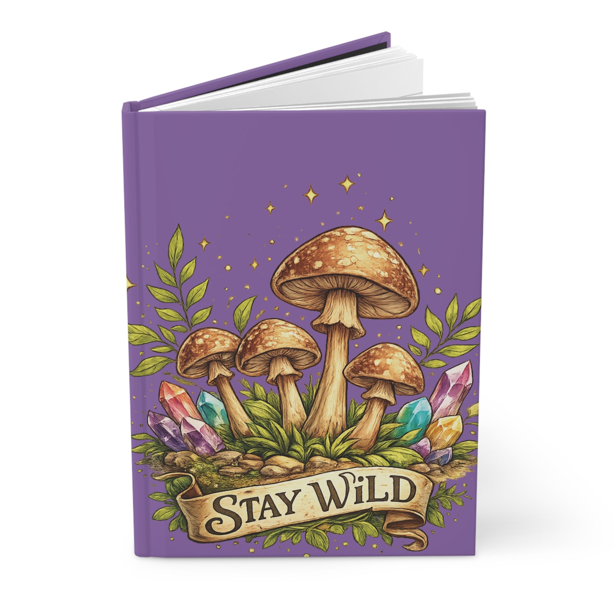 Stay Wild Mushroom Journal Cottagecore Notebook Crystal Forest Hardcover Journal Nature Lover Gift Boho Writing Journal Mushroom Lover Diary