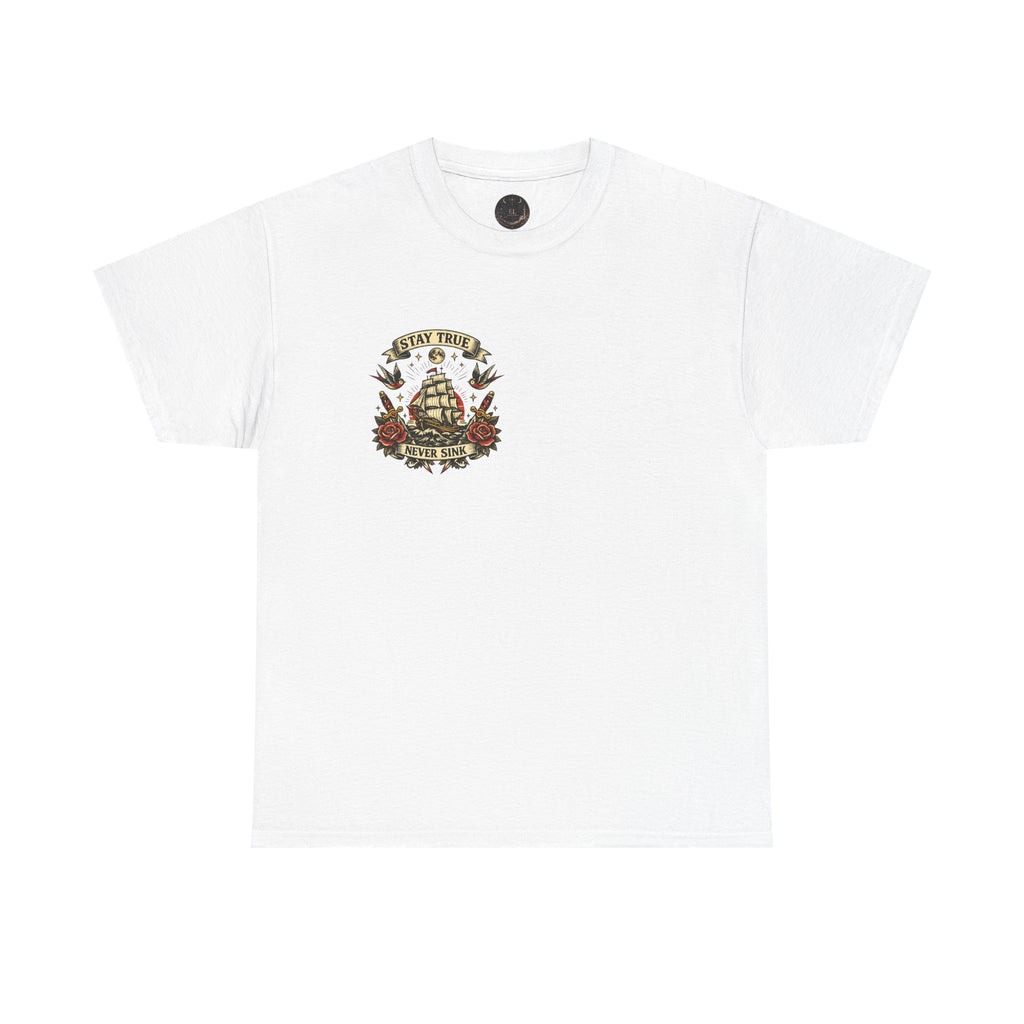 Stay True Never Sink T-Shirt — Vintage Sailboat Tattoo Graphic Tee