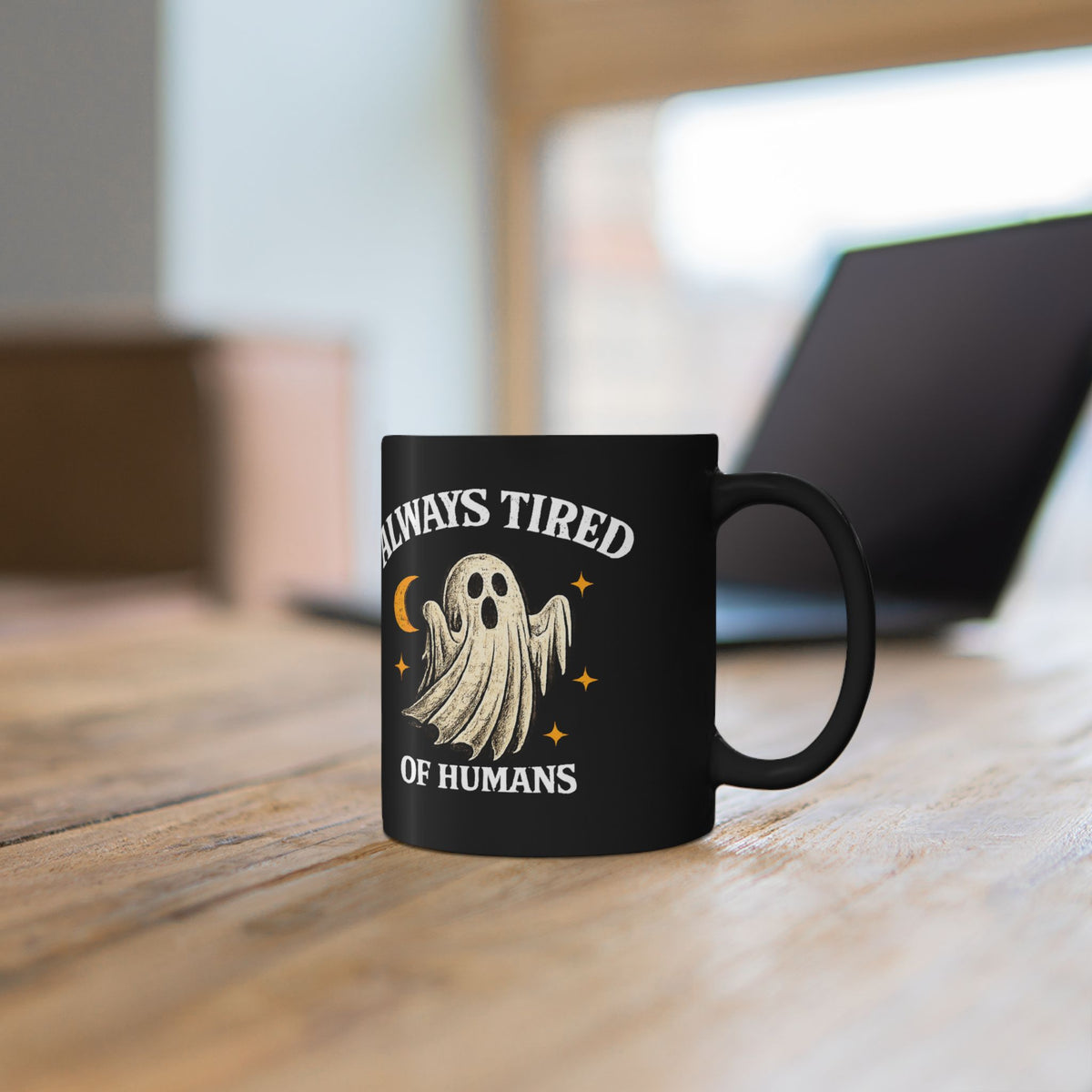 Always Tired of Humans — Black Ghost Coffee Mug (11oz & 15oz)
