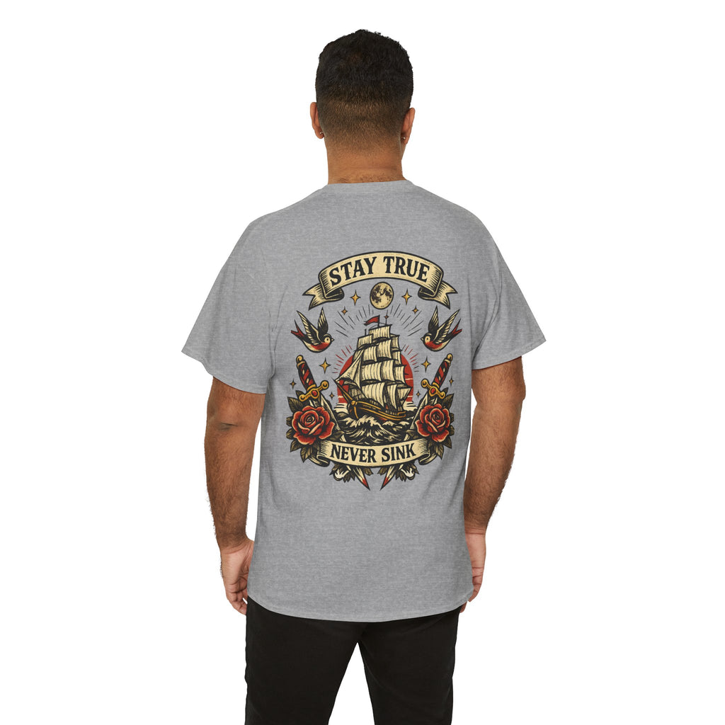 Stay True Never Sink T-Shirt — Vintage Sailboat Tattoo Graphic Tee