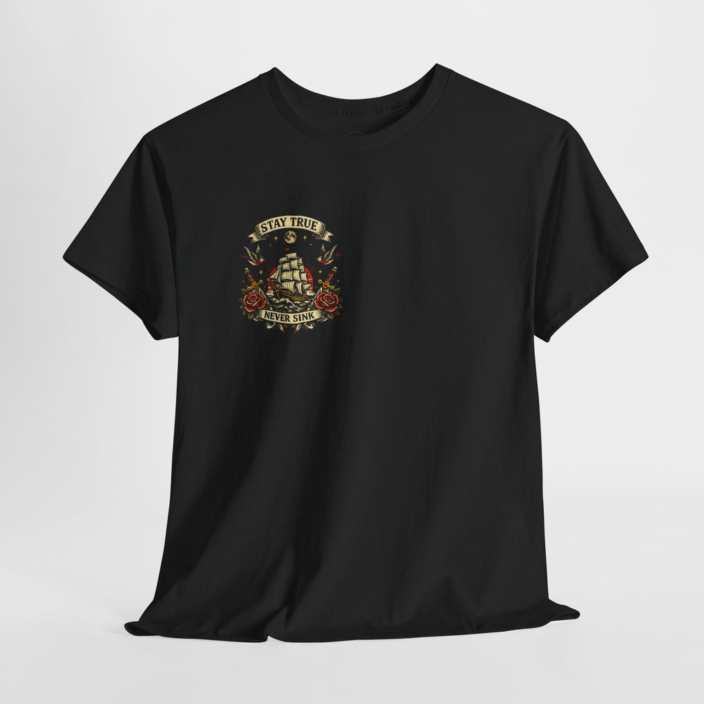Stay True Never Sink T-Shirt — Vintage Sailboat Tattoo Graphic Tee