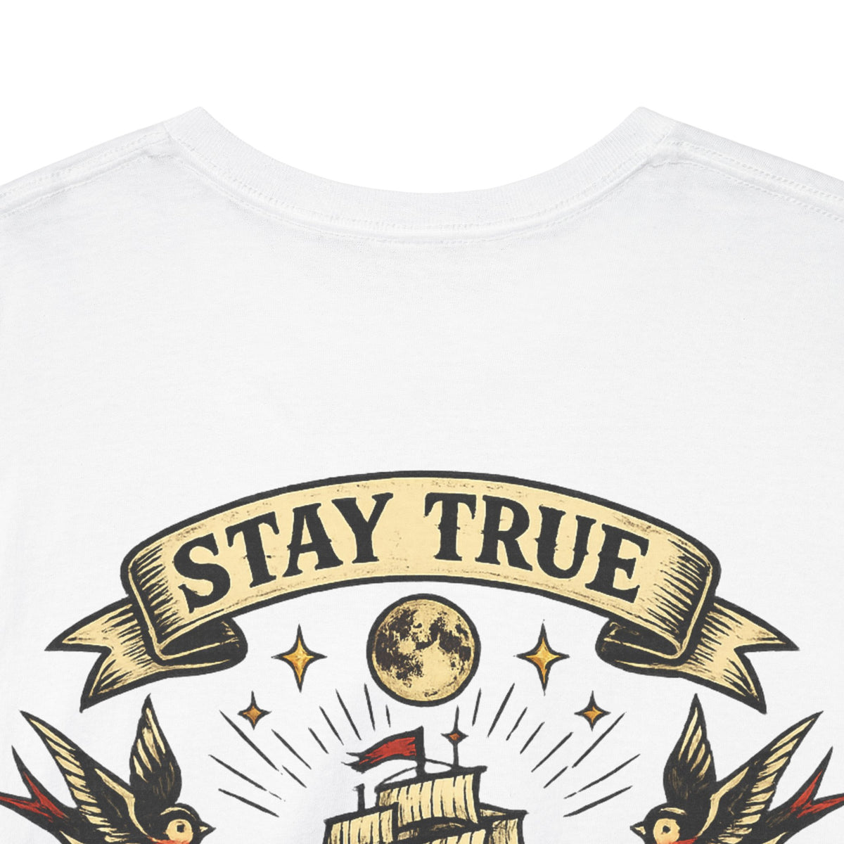Stay True Never Sink T-Shirt — Vintage Sailboat Tattoo Graphic Tee