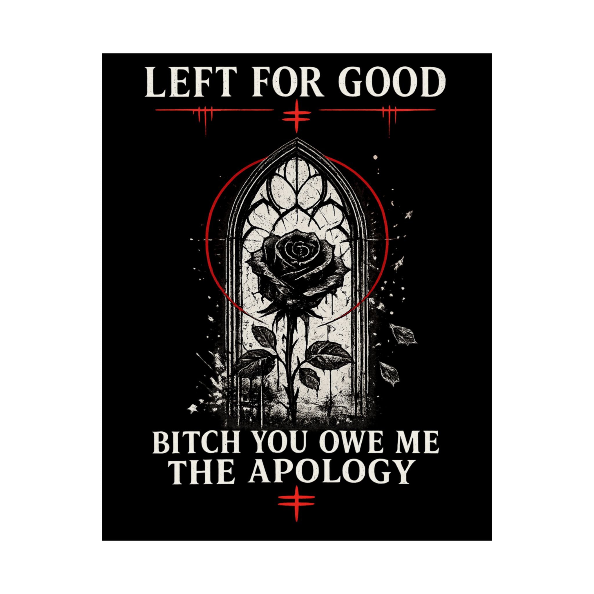 Left For Good Rose Poster | Goth Black Rose Vertical Wall Art