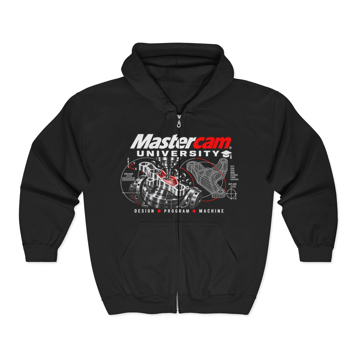 Mastercam University Zip Hoodie — CNC Design, Program & Machine Graphic