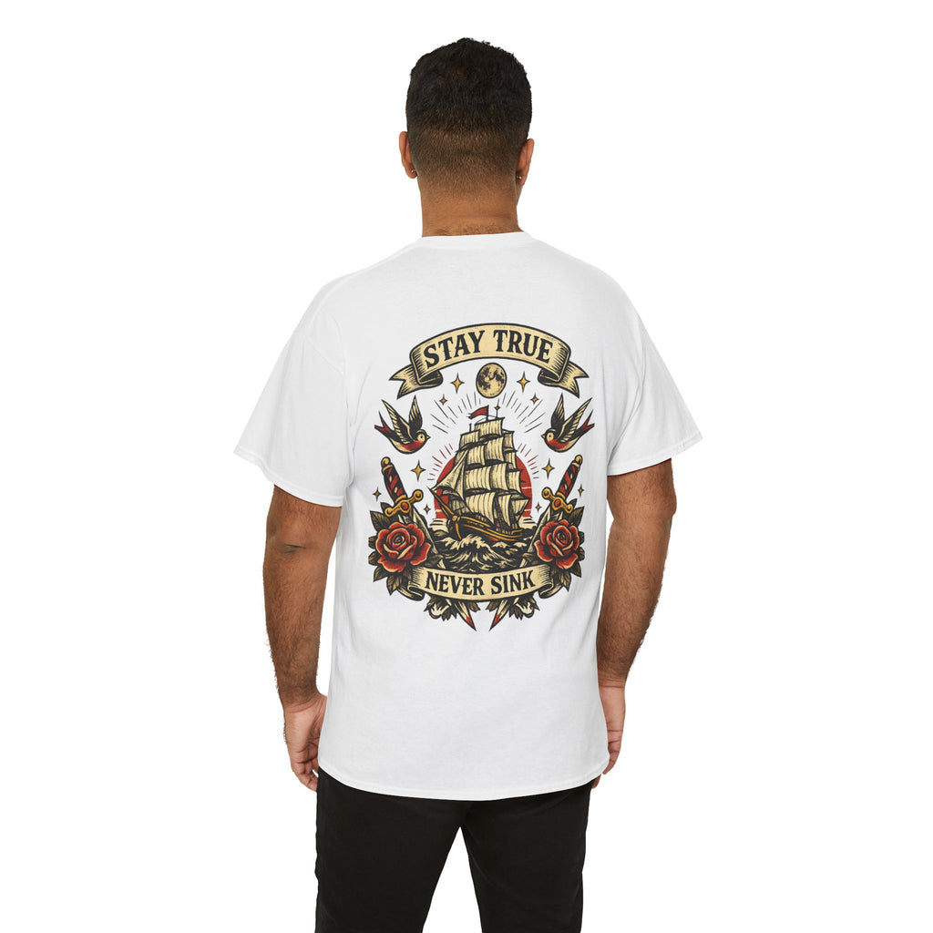 Stay True Never Sink T-Shirt — Vintage Sailboat Tattoo Graphic Tee