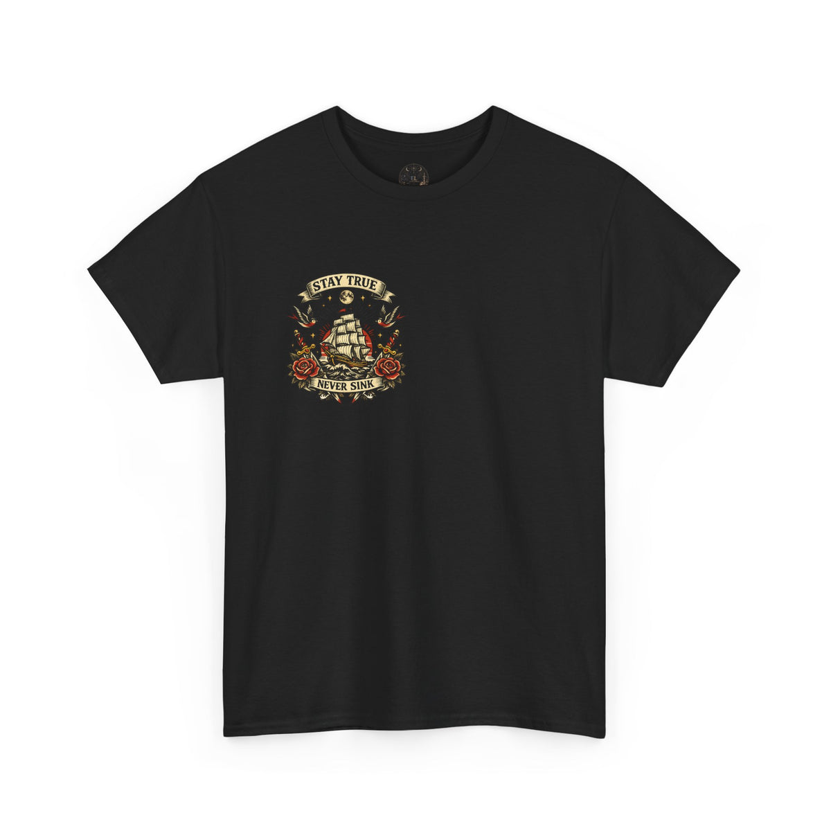 Stay True Never Sink T-Shirt — Vintage Sailboat Tattoo Graphic Tee