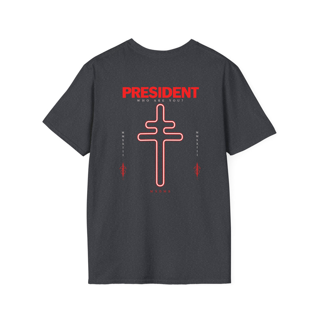 President Shirt Who Are You Graphic Tee