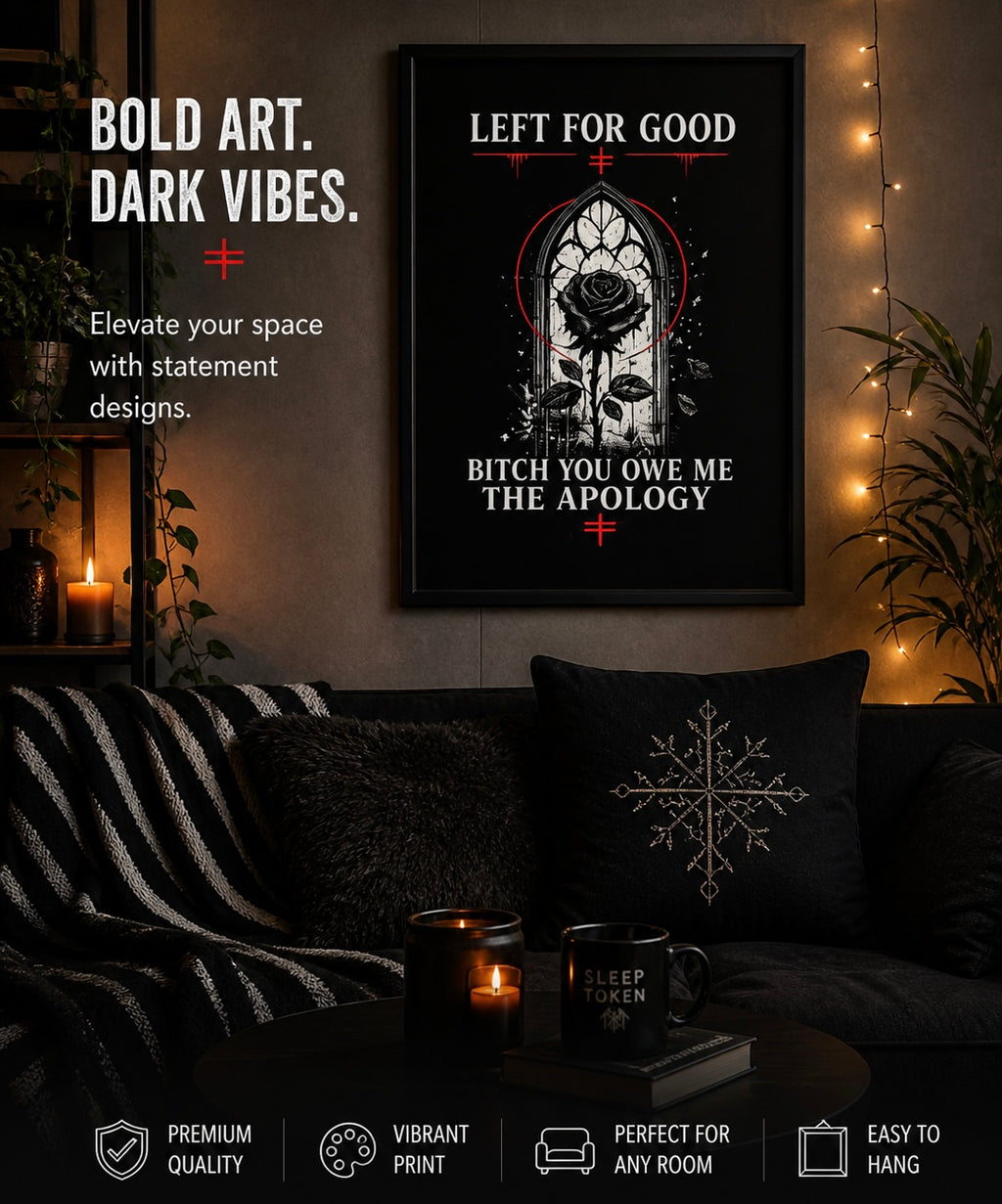 Left For Good Rose Poster | Goth Black Rose Vertical Wall Art