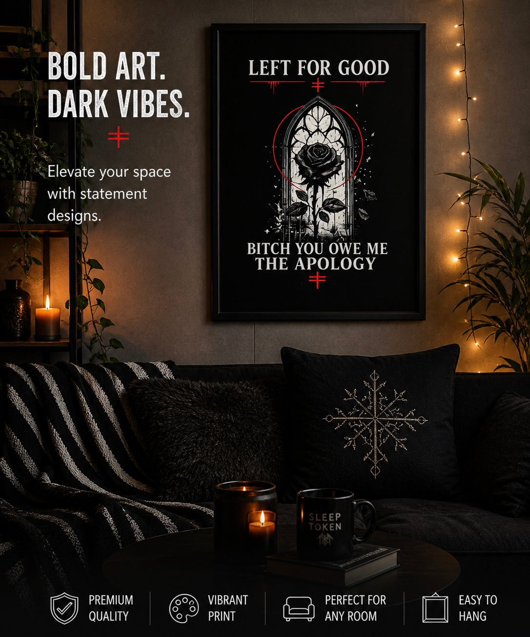 Left For Good Rose Poster | Goth Black Rose Vertical Wall Art