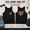 True Crime Heart Tank Top – True Crime Fan Graphic Tank