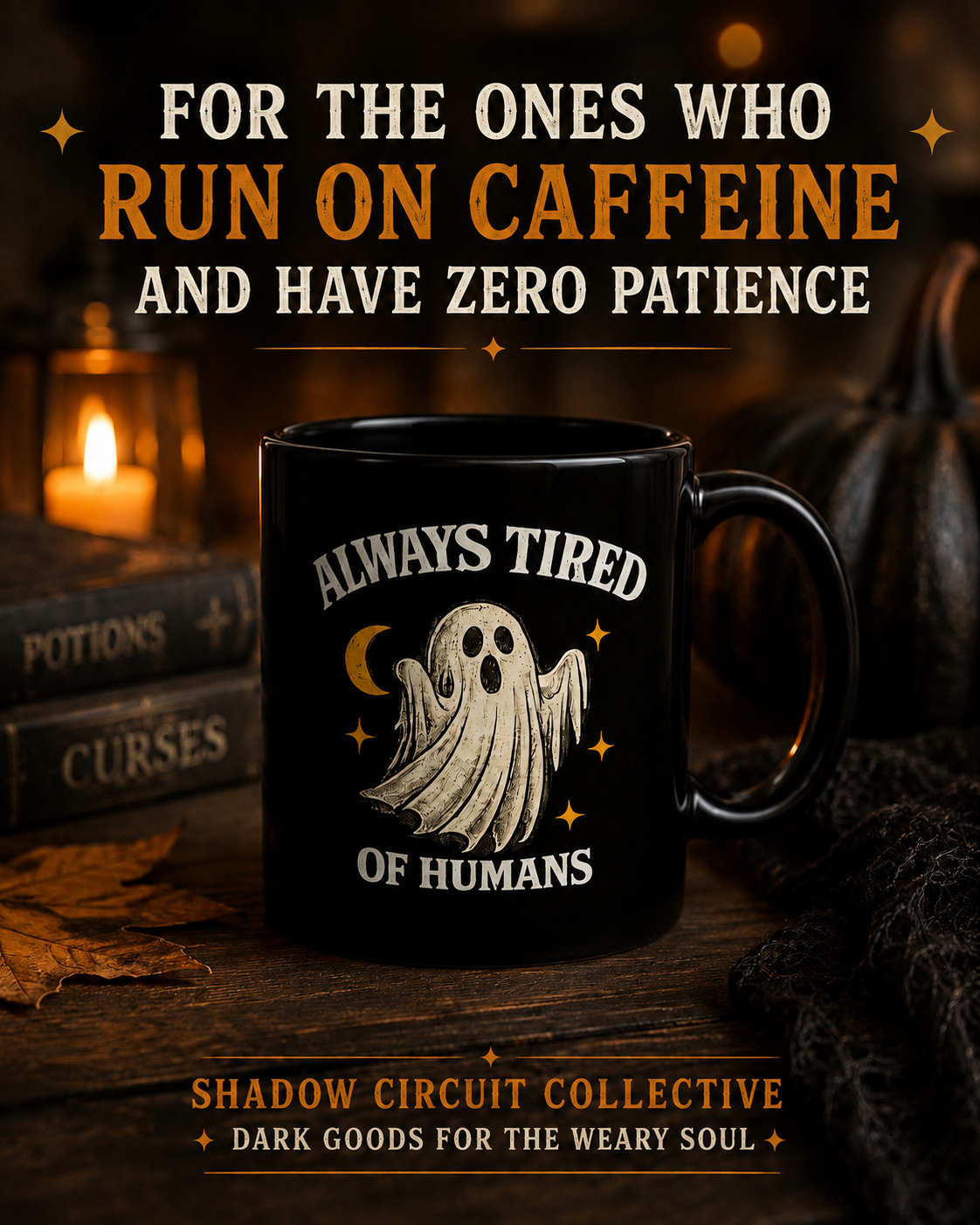 Always Tired of Humans — Black Ghost Coffee Mug (11oz & 15oz)