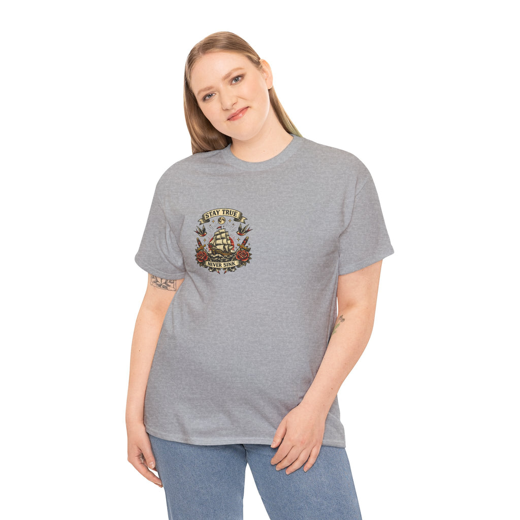 Stay True Never Sink T-Shirt — Vintage Sailboat Tattoo Graphic Tee