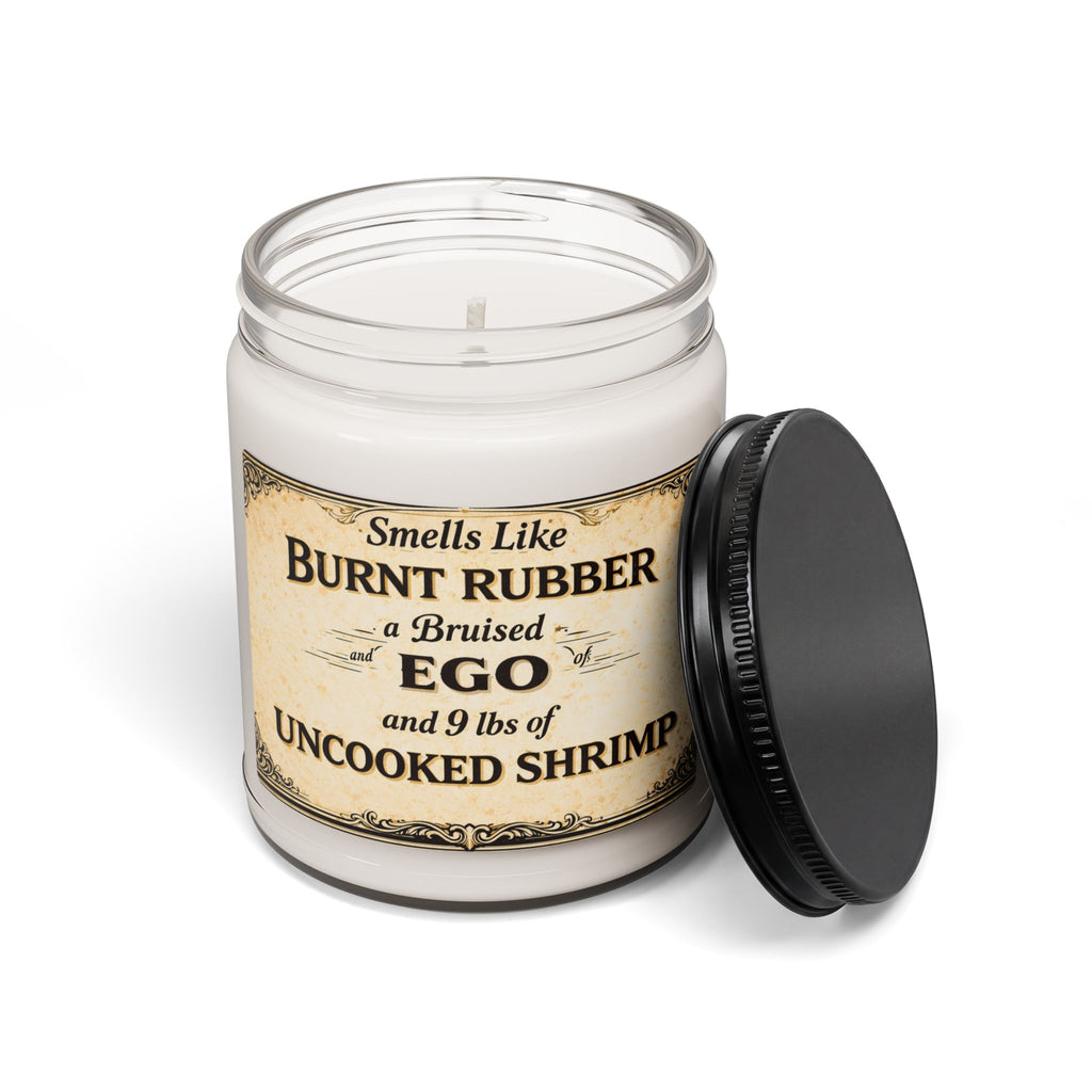 Funny Novelty Candle — "Smells Like Burnt Rubber, a Bruised Ego & 9 lbs of Uncooked Shrimp" 9oz Soy