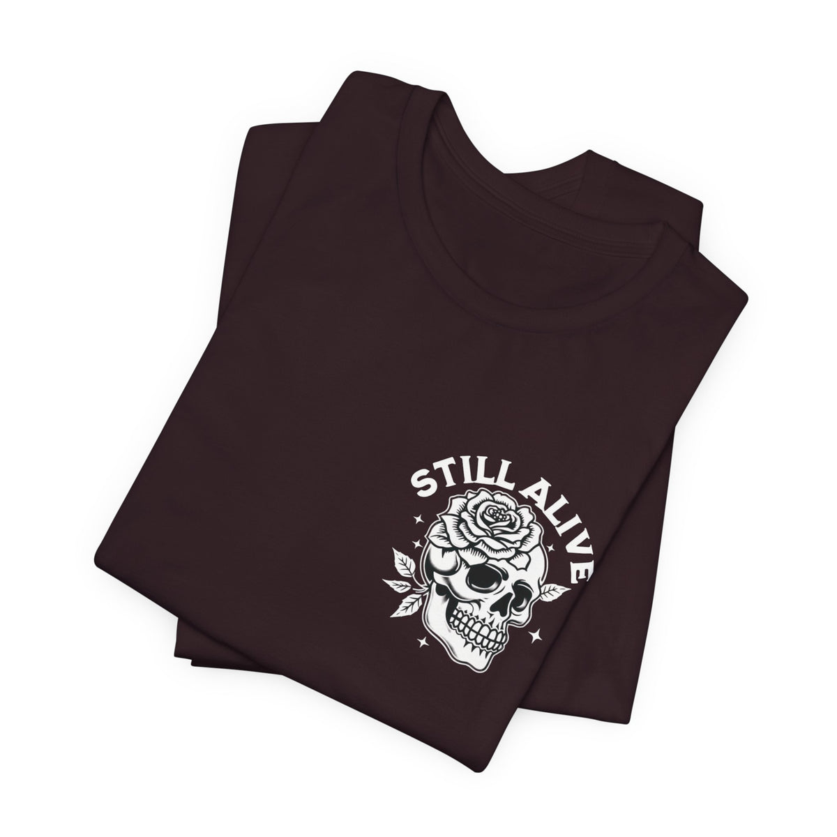 Still Alive Live Until You Die Unisex Short Sleeve Tee