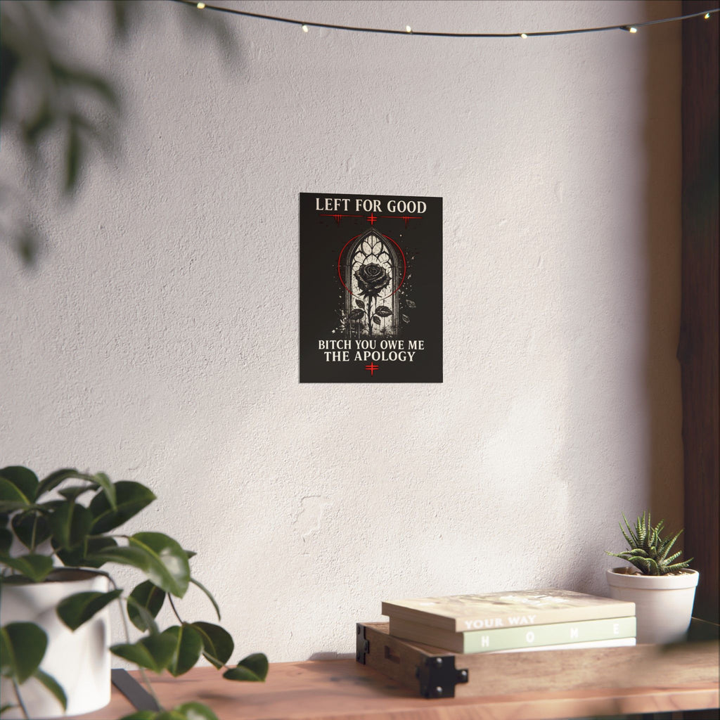 Left For Good Rose Poster | Goth Black Rose Vertical Wall Art