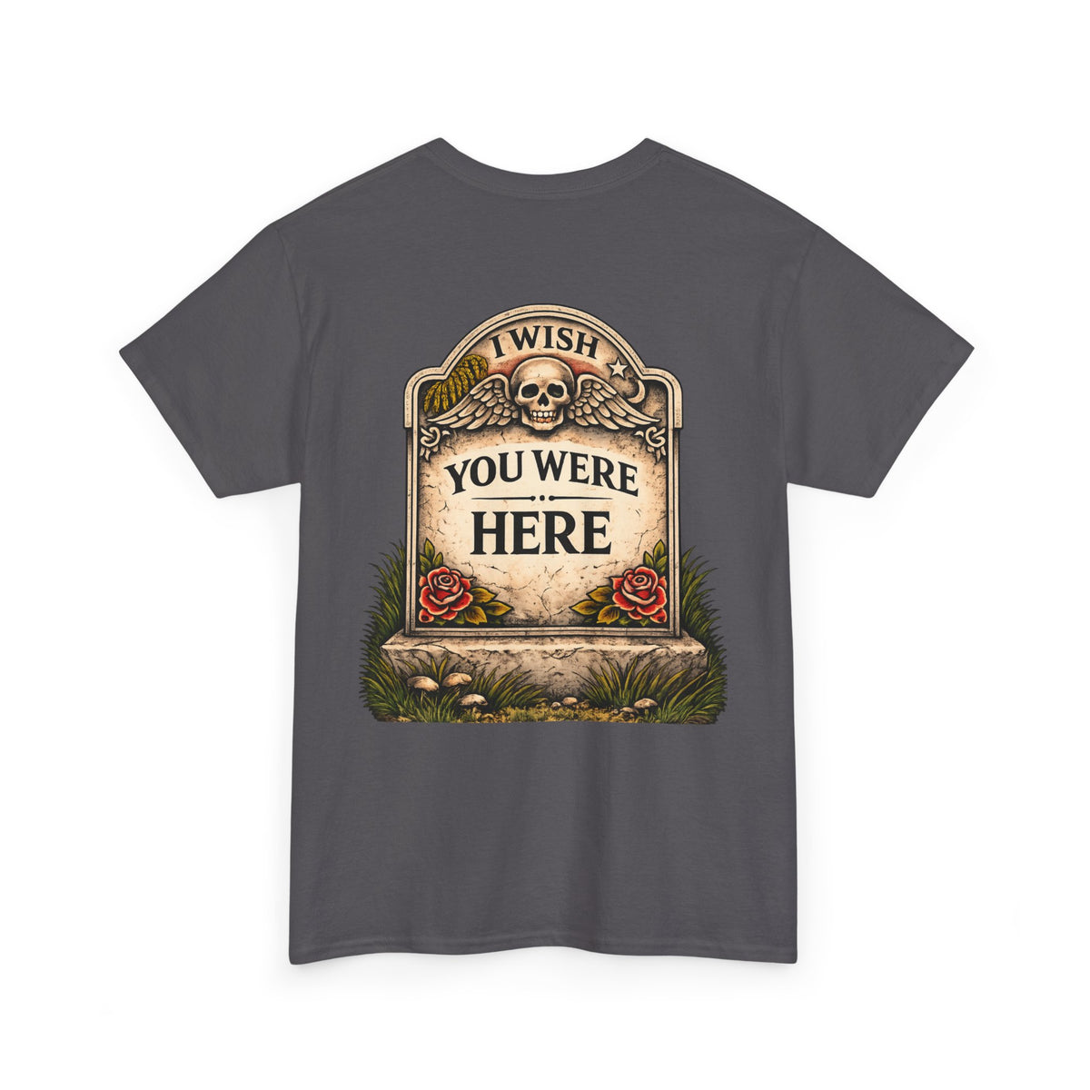 T-Shirt — “I Wish You Were Here” Tombstone Skull Vintage Graphic Tee