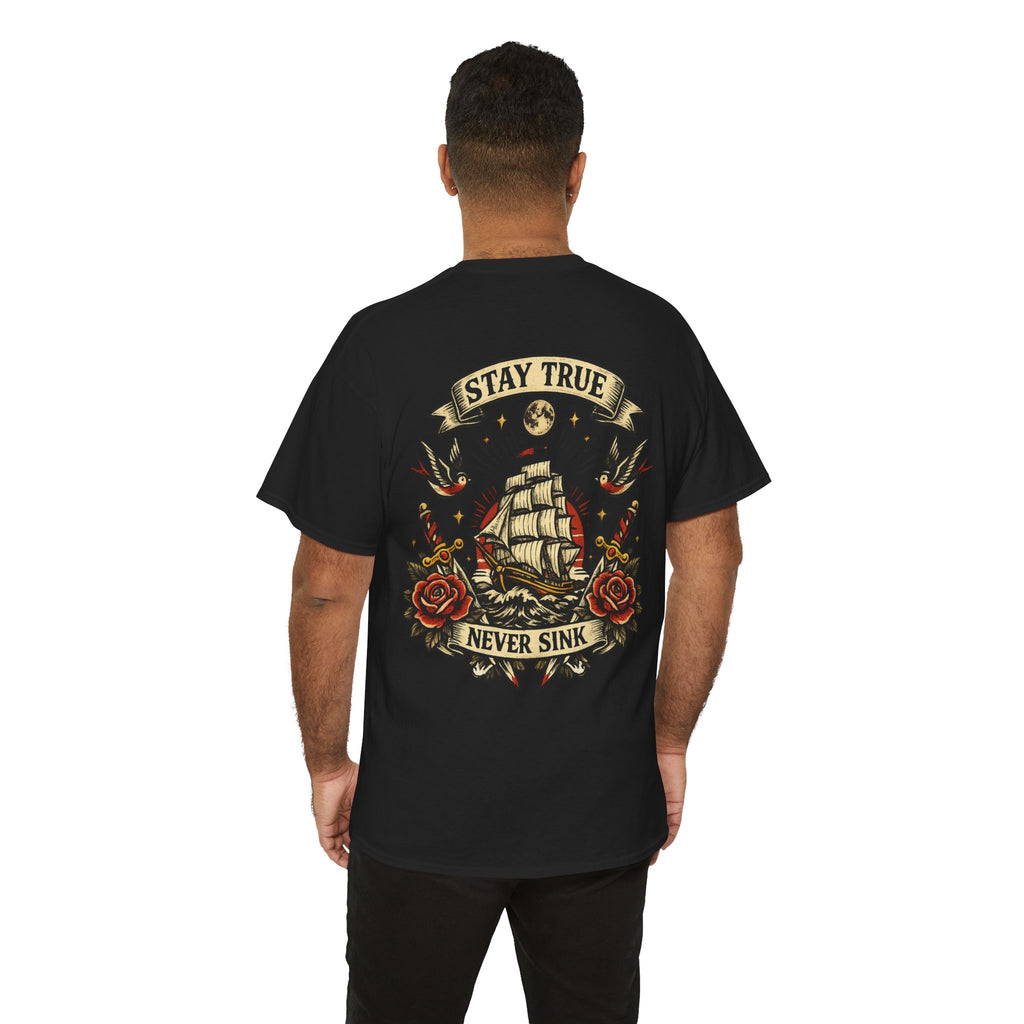 Stay True Never Sink T-Shirt — Vintage Sailboat Tattoo Graphic Tee