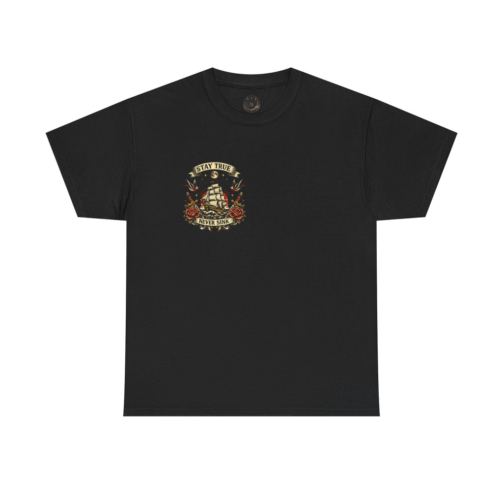 Stay True Never Sink T-Shirt — Vintage Sailboat Tattoo Graphic Tee