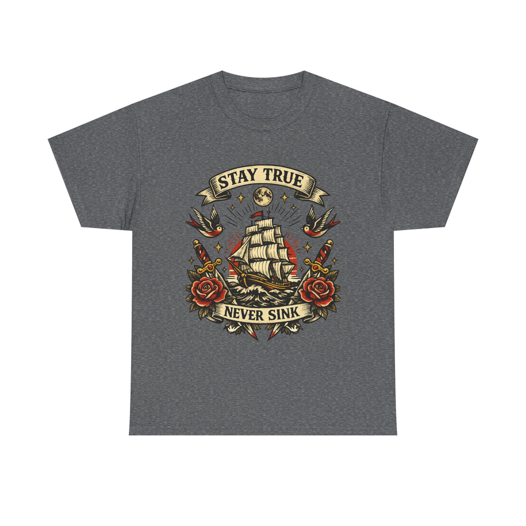 Stay True Never Sink Shirt Vintage Sailor Tattoo T Shirt Mens Streetwear Graphic Tee Nautical Shirt